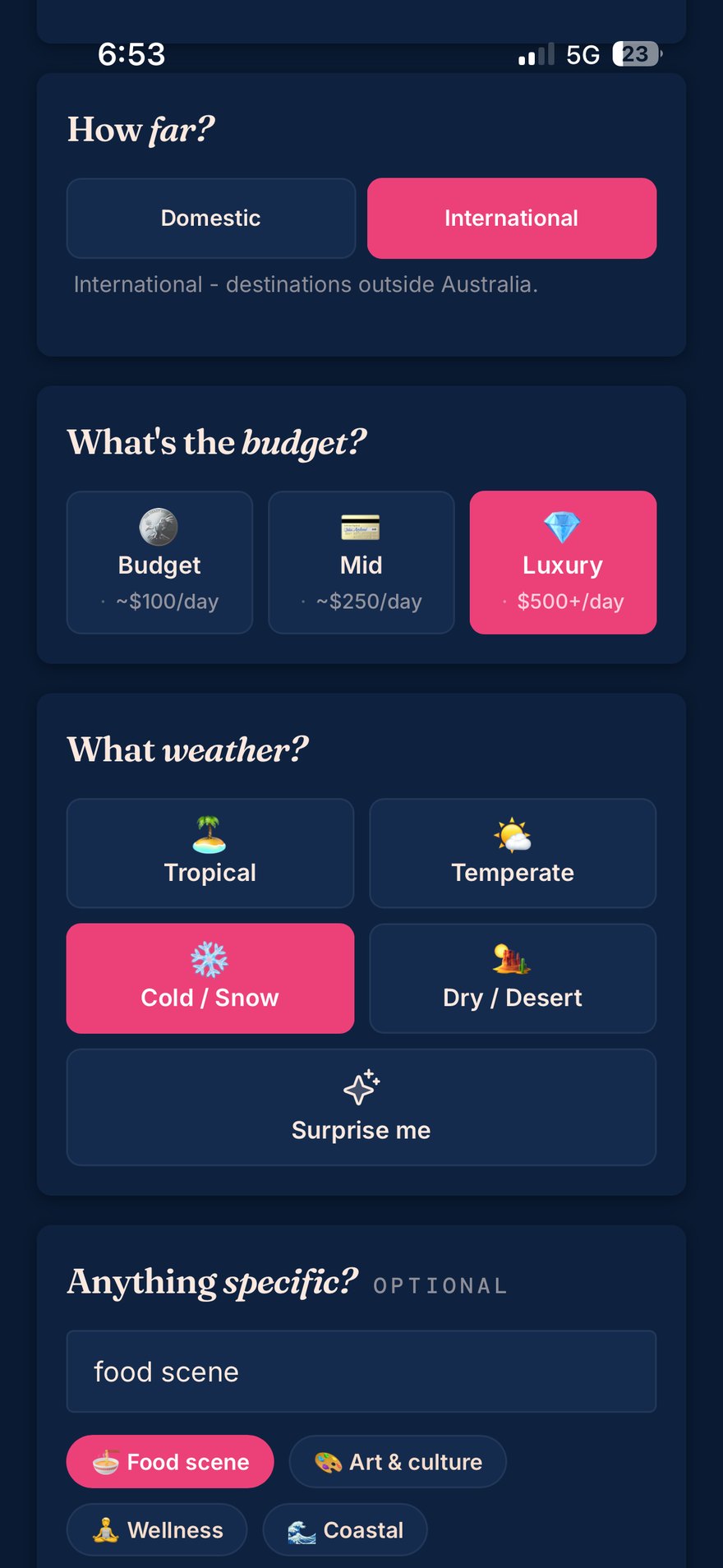 Tell the planner a vibe: how far, budget, weather and what matters